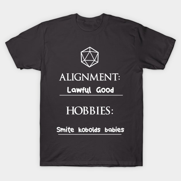 I'm lawful good and my hobby is... T-Shirt by DigitalCleo